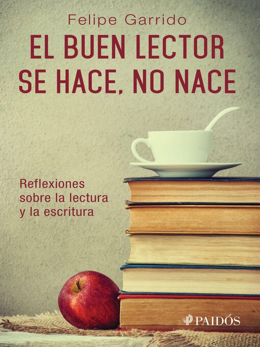 Title details for El buen lector se hace, no nace by Felipe Garrido - Available